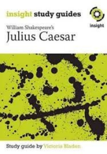 Insight Text Guide: Julius Caesar